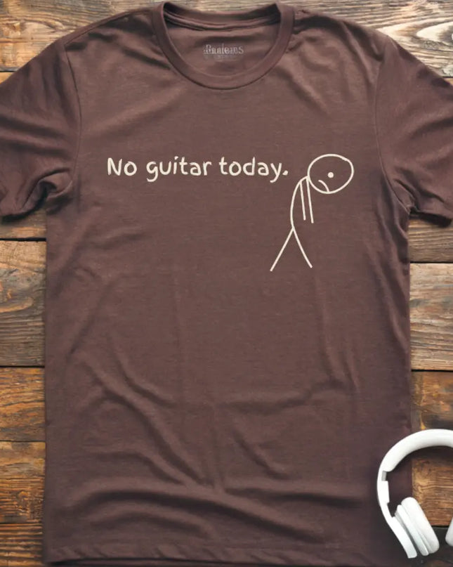 No Guitar Today T-Shirt