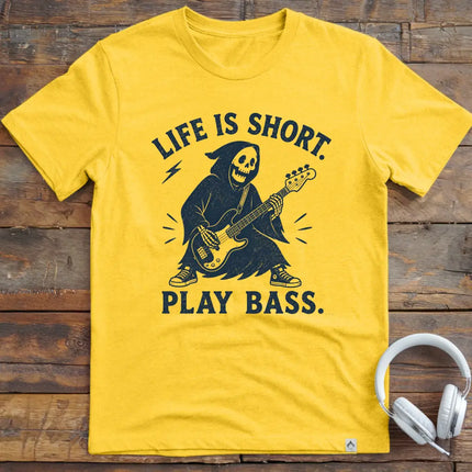 Life Is Short Bass T-Shirt