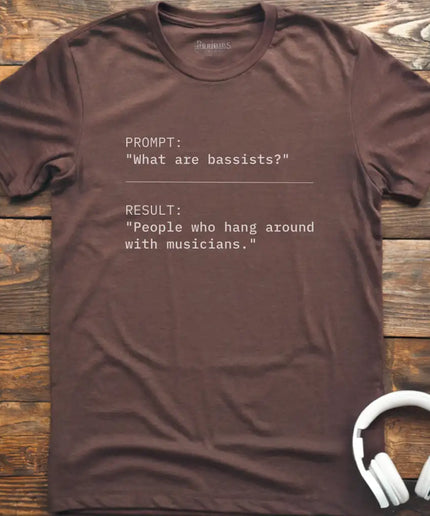 What are Bassists T-Shirt