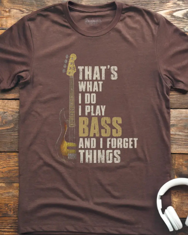 What I Do Bass T-Shirt