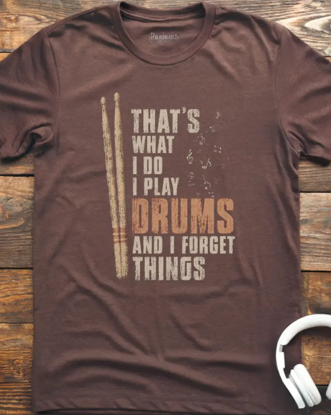 What I Do Drums T-Shirt