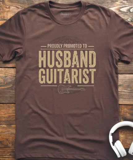 Promoted Husband Guitarist T-Shirt