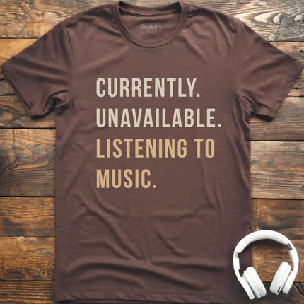 Currently Unavailable T-Shirt