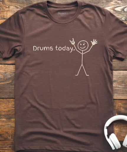 Drums Today T-Shirt