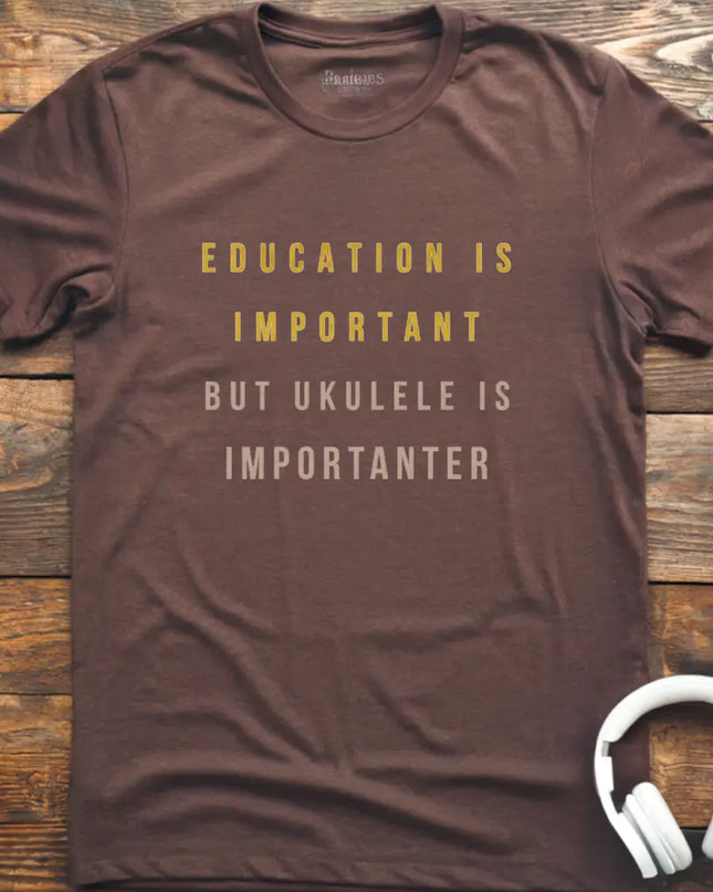 Education is Ukulele T-Shirt