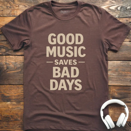 Good Music Saves T-Shirt