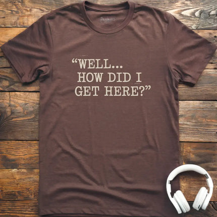 Well How T-Shirt