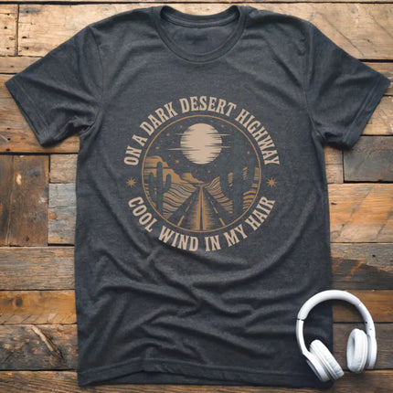 Dark Desert Highway T-Shirt