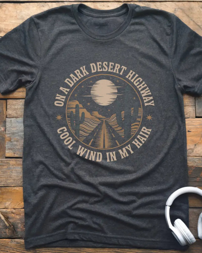 Dark Desert Highway T-Shirt