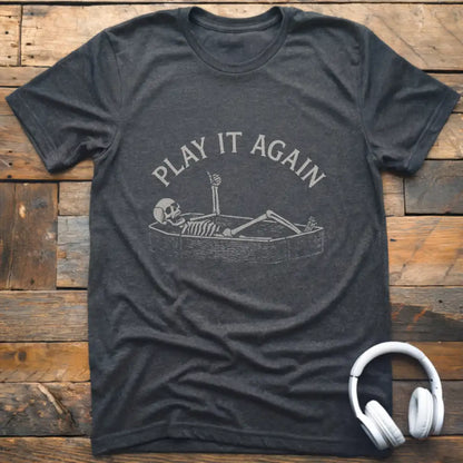 Play It Again T-Shirt