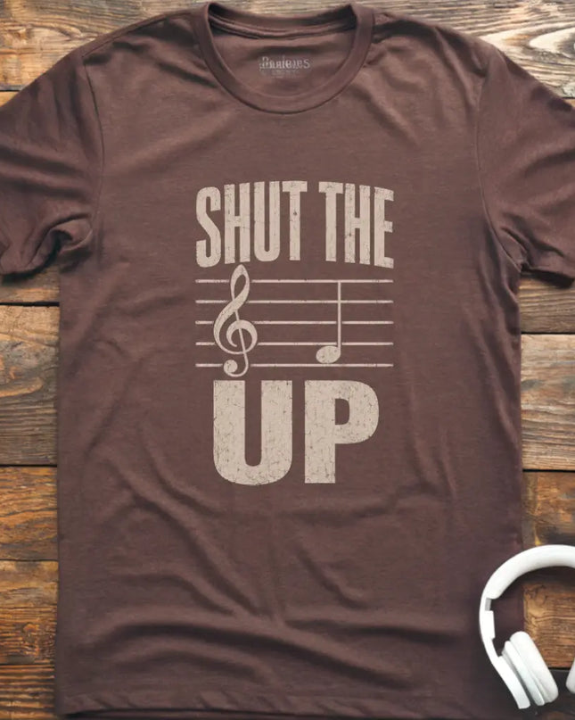 Shut The F Up T-Shirt