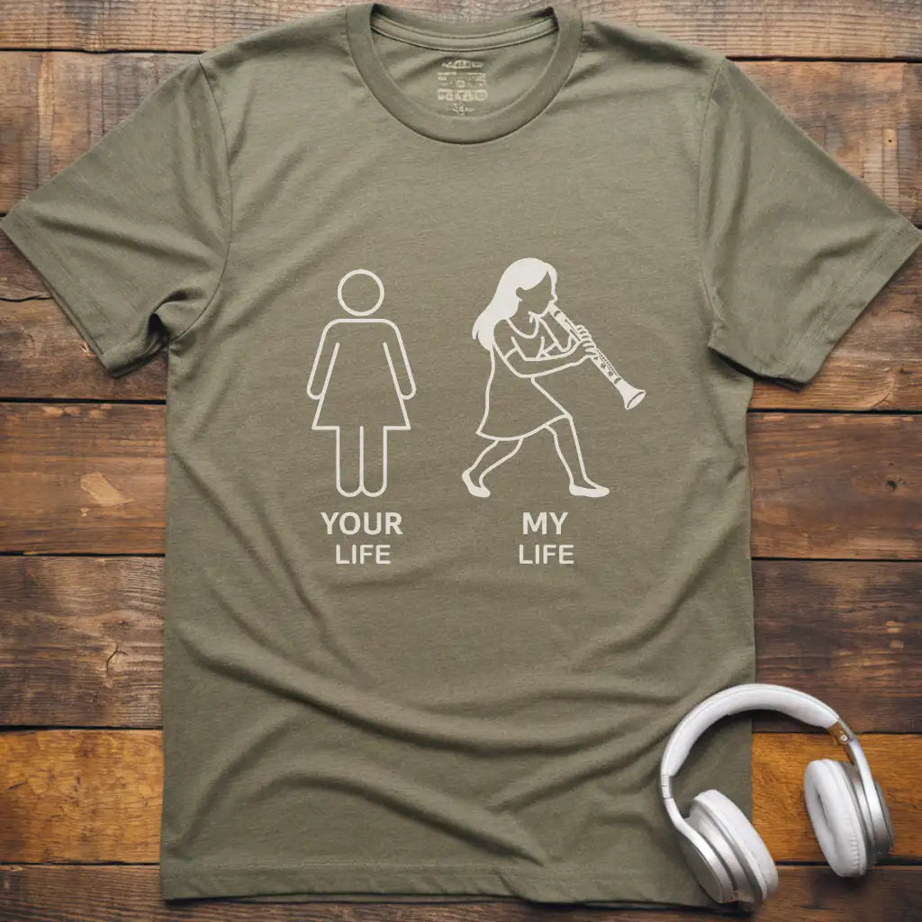 Your Life F Clarinet T-Shirt