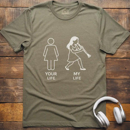 Your Life F Clarinet T-Shirt