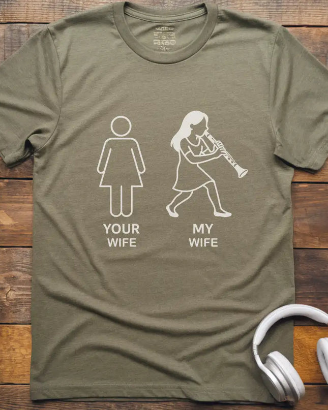Your Wife Clarinet T-Shirt