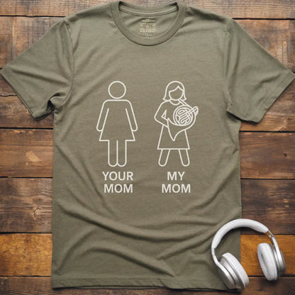 My Mom French Horn T-Shirt