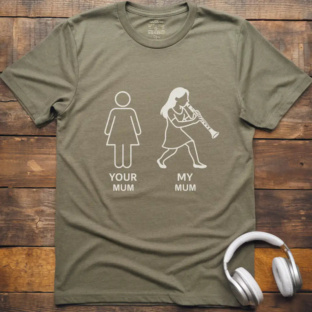 Your Mum Clarinet T-Shirt