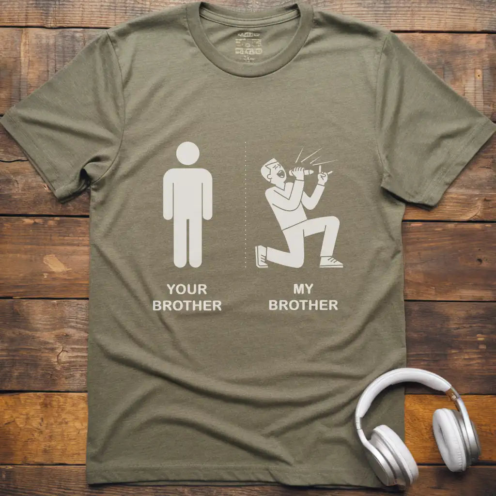 Your Brother Vocalist T-Shirt