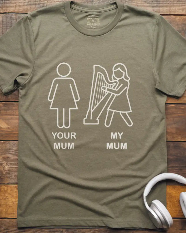 Your Mum Harp T-Shirt