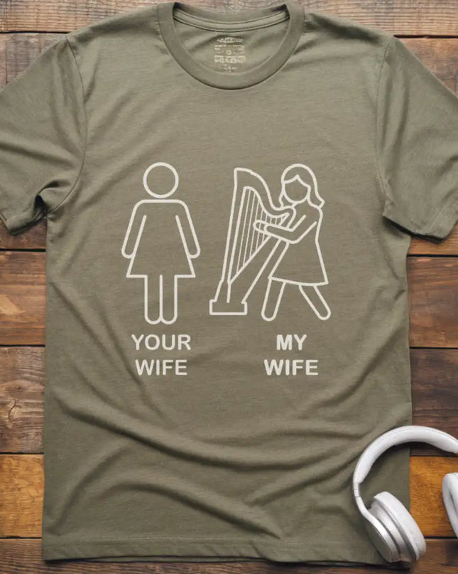Your Wife  Harp T-Shirt