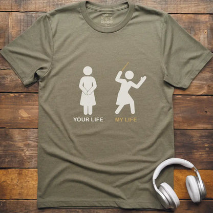 Your Life F Conductor T-Shirt