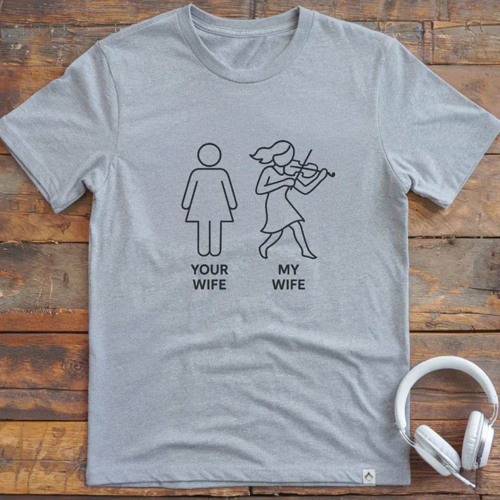 My Wife Violin T-Shirt