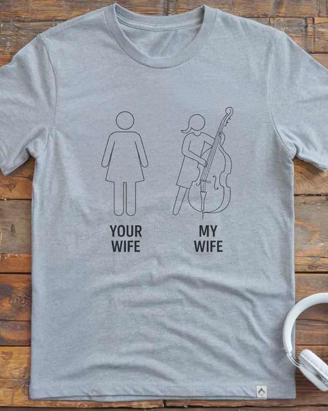 Wife Double Bass T-Shirt