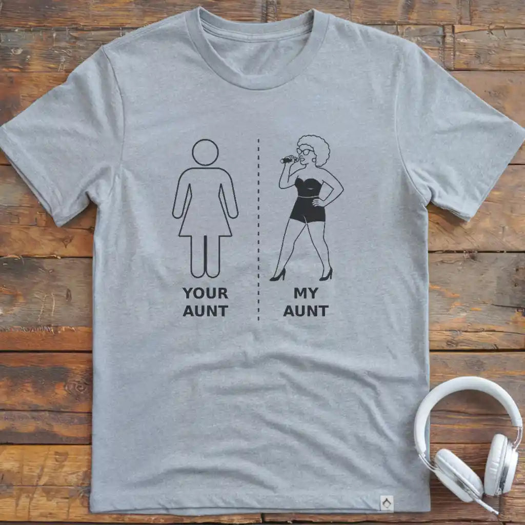 My Aunt Vocalist 1 T-Shirt