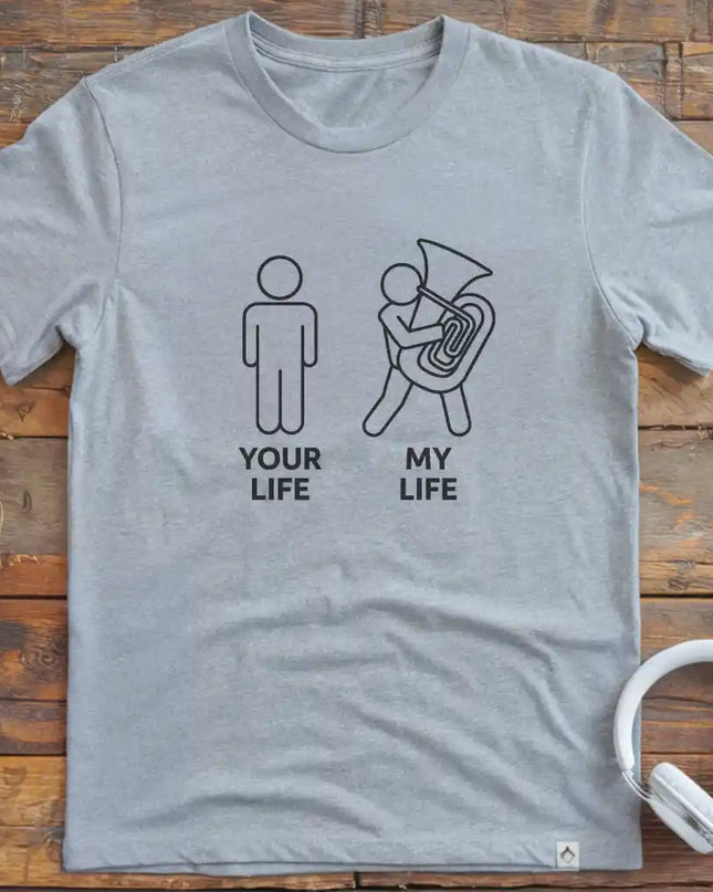 My Life Tuba M T-Shirt