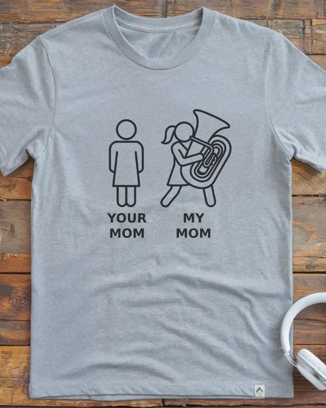My Mom Tuba T-Shirt