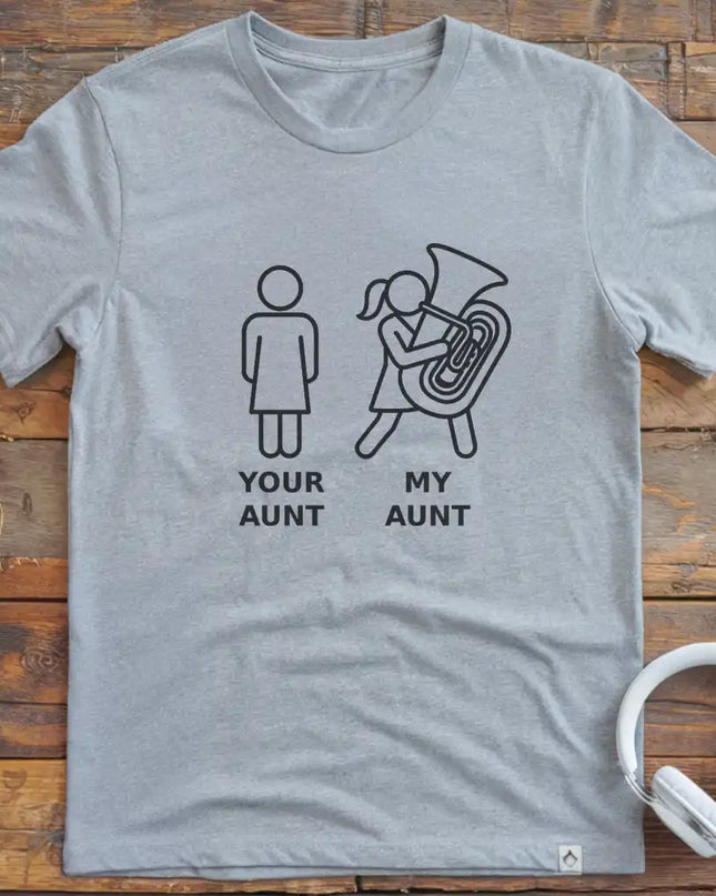 My Aunt Tuba T-Shirt