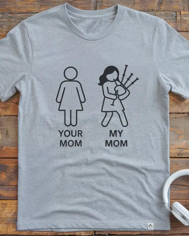 Mom Bagpipes T-Shirt