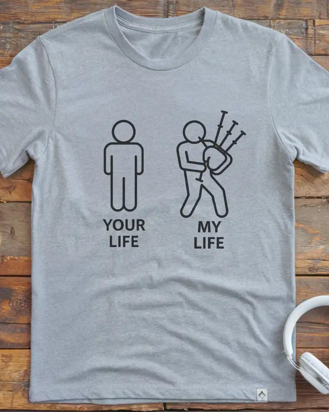 Life Bagpipes M T-Shirt