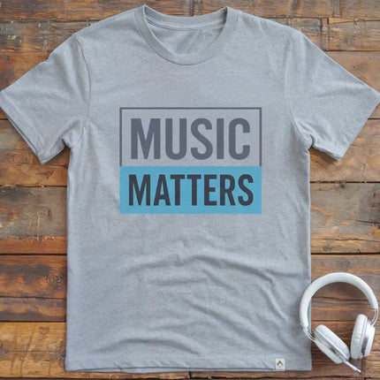 Music Matters T-Shirt