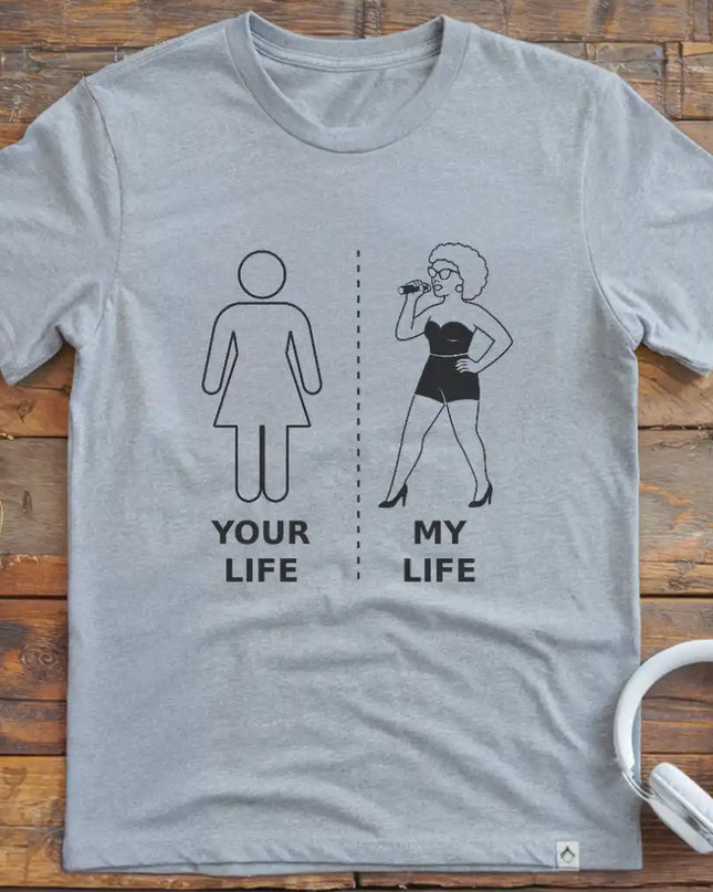 My Life Vocalist F 1 T-Shirt