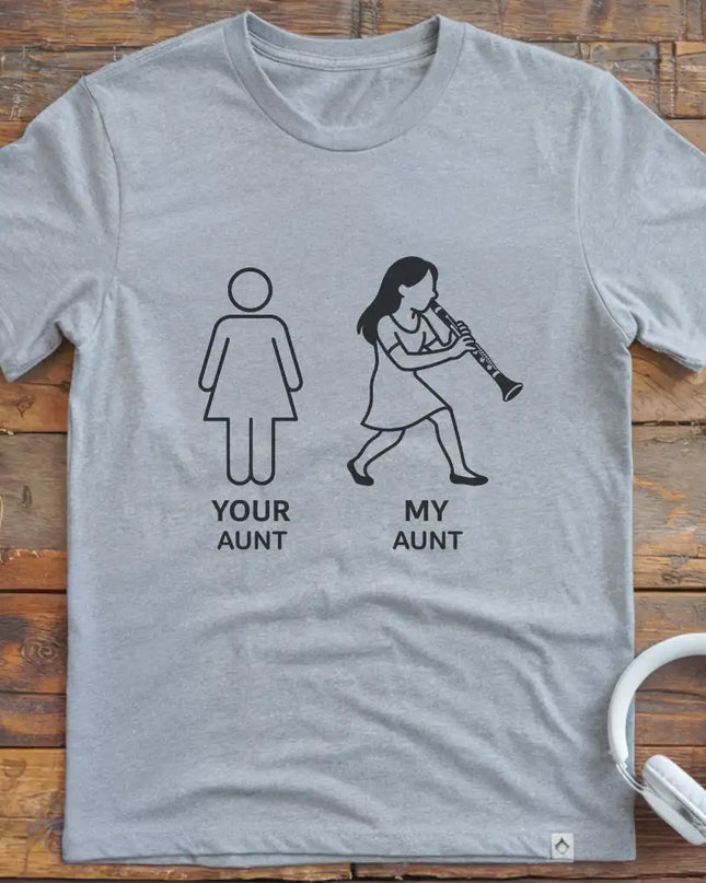 Your Aunt Clarinet T-Shirt