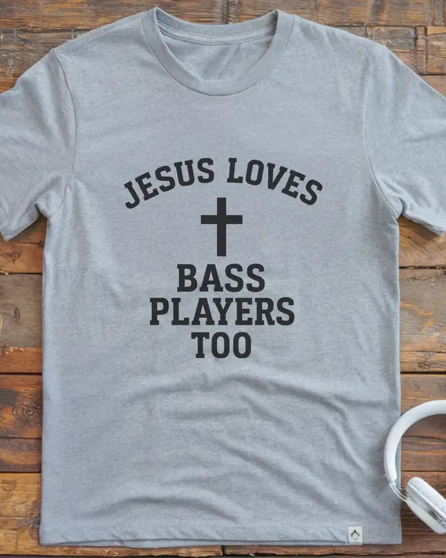 Jesus Loves Bass T-Shirt