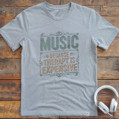 Music Because T-Shirt