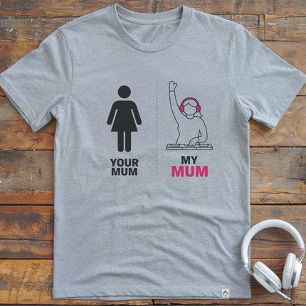 Mein Mama DJ T-Shirt