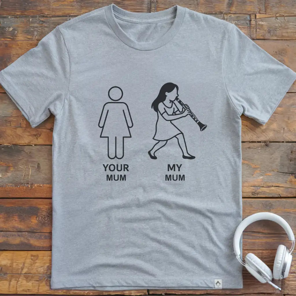 Your Mum Clarinet T-Shirt
