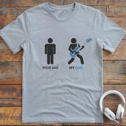 My Dad Bass T-Shirt
