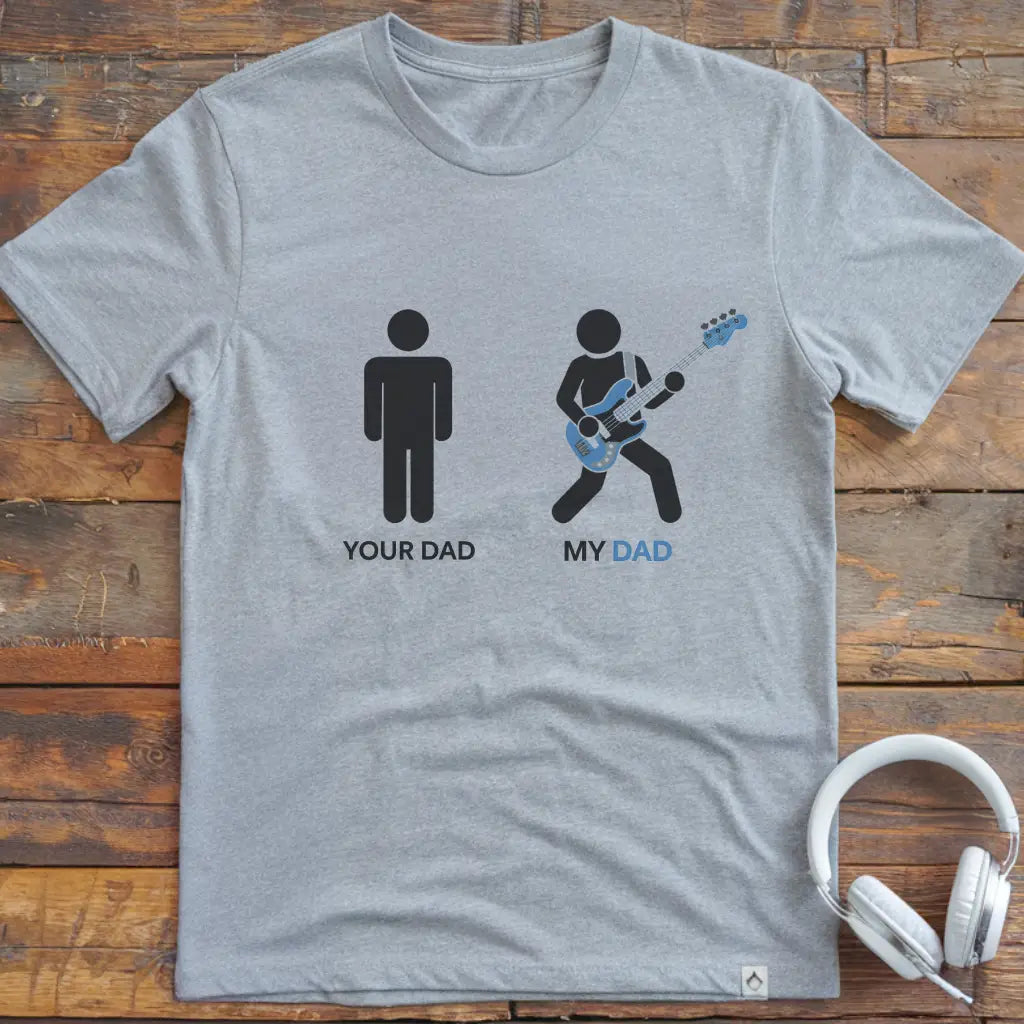 My Dad Bass T-Shirt