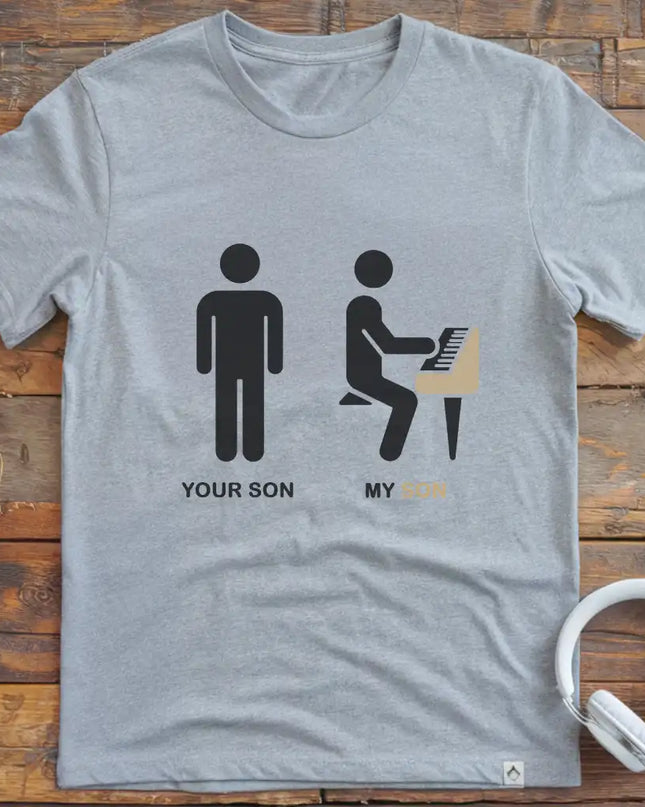 Your Son Piano T-Shirt