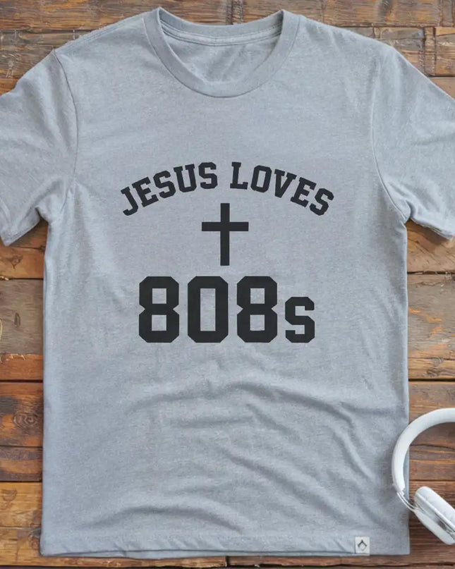 Jesus Loves 808s T-Shirt