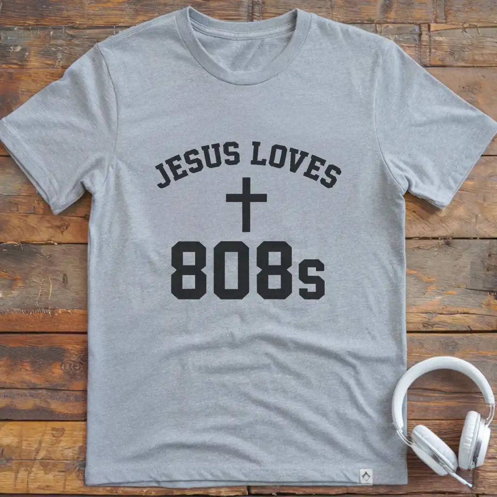 Jesus Loves 808s T-Shirt