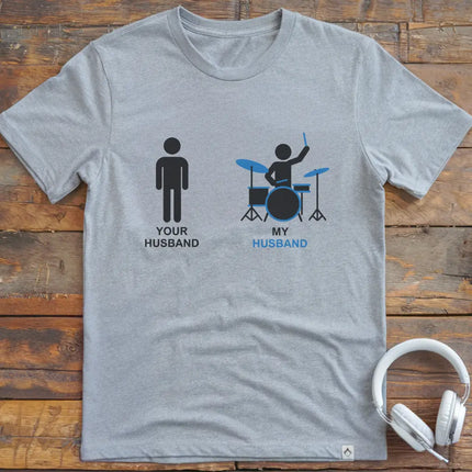 My Husband Drum T-shirt