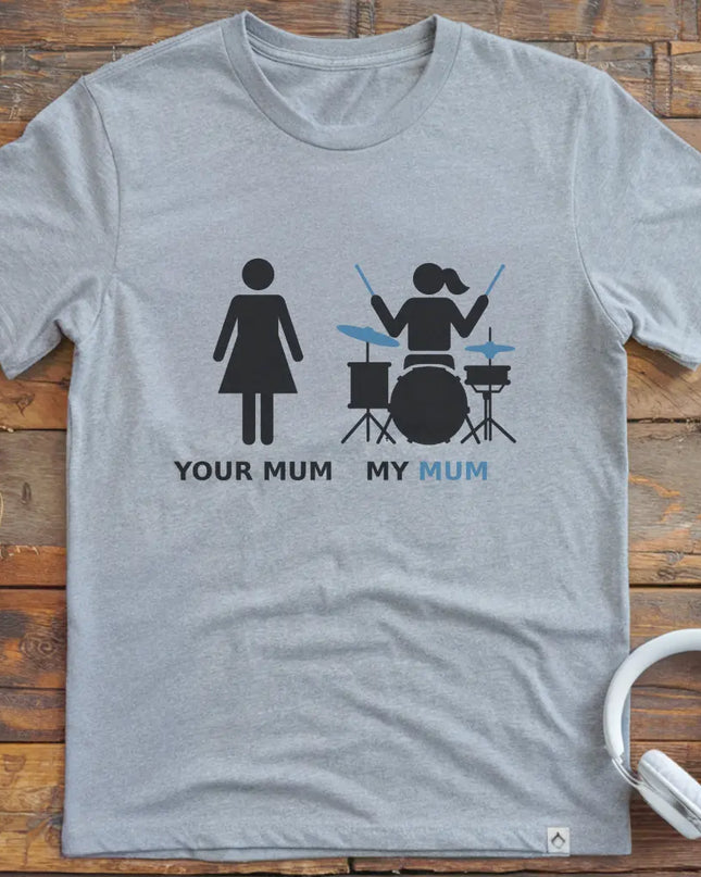 My Mum Drum T-shirt