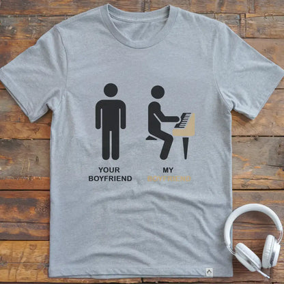 Your Boyfriend Piano T-Shirt