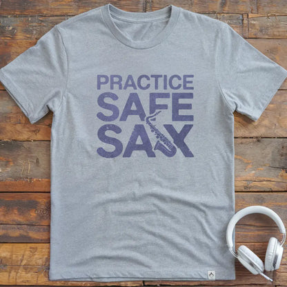 Practice Safe Sax T-Shirt