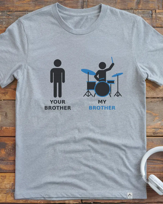My Brother Drum T-shirt