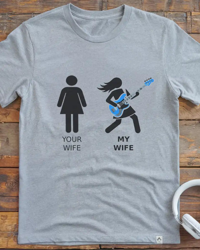 Your Wife Bass T-Shirt